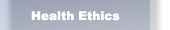 Health Ethics